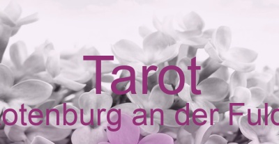 Tarot Rotenburg an der Fulda | Top-Experten für Kartenlegen, Wahrsagen, Hellsehen, Zukunftsdeutung. Tarot Rotenburg an der Fulda | Top-Experten für Kartenlegen, Wahrsagen, Hellsehen, Zukunftsdeutung.